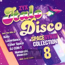 ZYX Italo Disco Spacesynth Collection 8 - ZYX Italo Disco Spacesynth Collection 