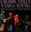 This One's For Bill - Crosby, Stills, Nash & Young