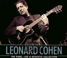 The Rare, Live & Acoustic Collection - Leonard Cohen