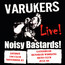 Noisy Bastards - The Varukers