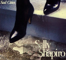 Sad Cities - Sally Shapiro