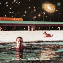 Get On The Other Side - Bobby Oroza