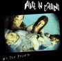 We Die Young - Alice In Chains