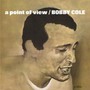 A Point Of View - Bobby Cole