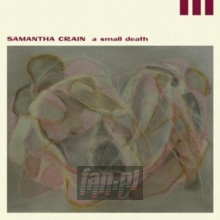 A Small Death - Samantha Crain