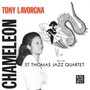 Chameleon - Tony Lavorgna  & ST. Thomas Quartet