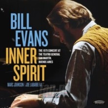 Inner Spirit - The 1979 Concert At The Teatro General San Ma - Bill Evans