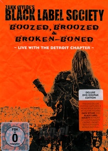 Boozed, Broozed & Broken Boned - Black Label Society / Zakk Wylde