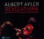 Revelations: The Complete Ortf 1970 Fondation - Albert Ayler
