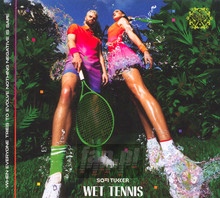 Wet Tennis - Sofi Tukker