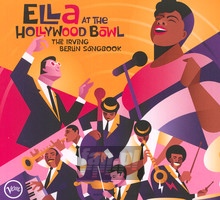 Ella At The Hollywood Bowl: The Irving Berlin Songbook - Ella Fitzgerald