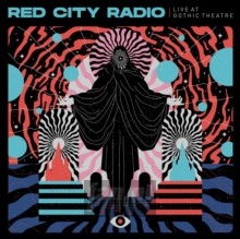 Live At Gothic Theater - Red City Radio