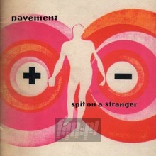 Spit On A Stranger - Pavement