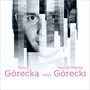 Anna Grecka Plays Henryk Mikoaj Grecki - Anna Grecka
