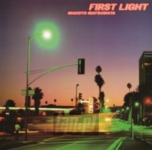 First Light - Makoto Matsushita First Light - Makoto Matsushita