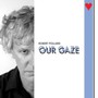 Our Gaze - Robert Pollard