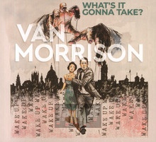 What's It Gonna Take - Van Morrison