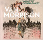 What's It Gonna Take - Van Morrison