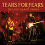 The Big Black Smoke - Tears For Fears