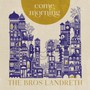 Come Morning - Bros Landreth
