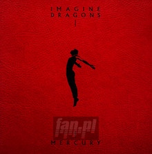 Mercury - Acts 1 & 2 - Imagine Dragons