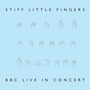 BBC Live In Concert - Stiff Little Fingers