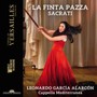La Finta Pazza - Sacrati  /  Alarcon  /  Cappella Mediterranea