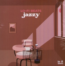 Lo-Fi Beats Jazzy - Lo-Fi Beats Jazzy  /  Various