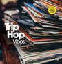 Trip Hop Vibes vol 1 - Trip Hop Vibes vol 1  /  Various