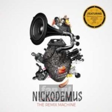 Nickodemus & The Remix Maching / Various Artists - Nickodemus & The Remix Machine  /  Various Artists