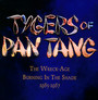 The Wreck-Age/Burning In The Shade 1985-1987 - Tygers Of Pan Tang