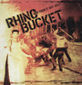 Then It Got Ugly - Bucket Rhino