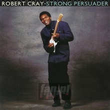 Strong Persuader - Robert Cray - powiększ Strong Persuader - Robert Cray