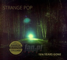 Ten Years Gone - Strange Pop