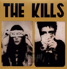No Wow Remixed - The Kills