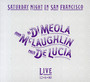 Saturday Night In San Francisco - Al Di Meola  / John McLaughlin / Paco De Lucia 