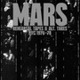 Rehearsal Tapes & Alt-Takes NYC 1976-1978 - Mars