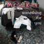 Something For You - Marshall Keith