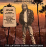 The La Tapes: The Classic Rock Years - James House