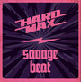 Hard Wax / Savage Beat Split - Hard Wax  /  Savage Beat