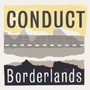 Borderlands - Conduct