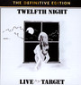 Live At The Target - Twelfth Night