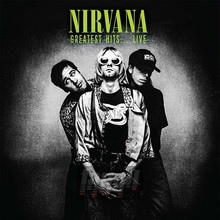 Greatest Hits... Live - Nirvana