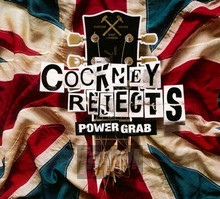 Power Grab - Cockney Rejects