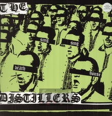 Sing Sing Death House - Distillers - bigger Sing Sing Death House - Distillers