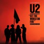 Set The World On Fire - U2