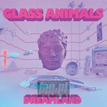 Dreamland - Glass Animals