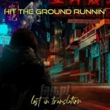 Lost In Translation - Hit The Ground Runnin'