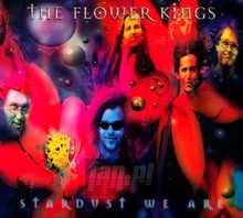 Stardust We Are - The Flower Kings - powiększ Stardust We Are - The Flower Kings