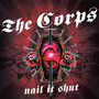 Nail It Shut - Corps